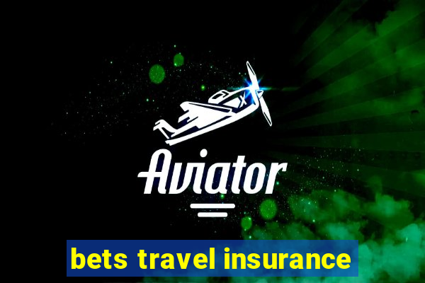 bets travel insurance