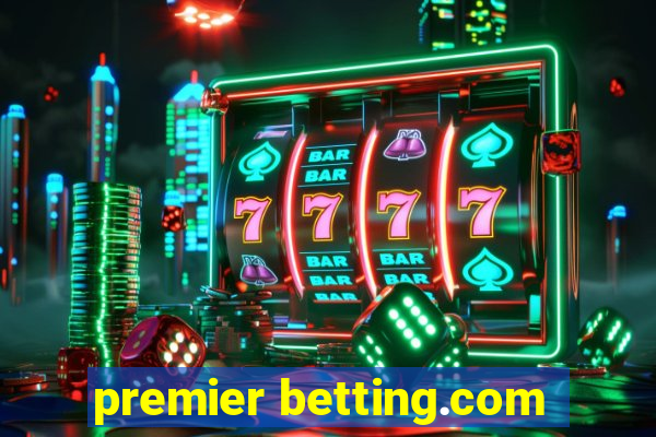 premier betting.com