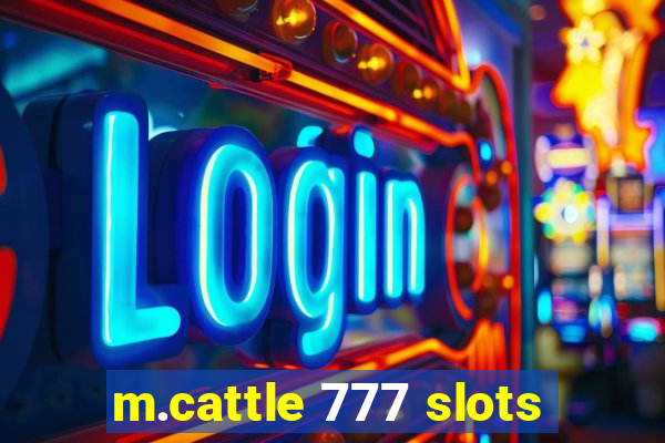 m.cattle 777 slots