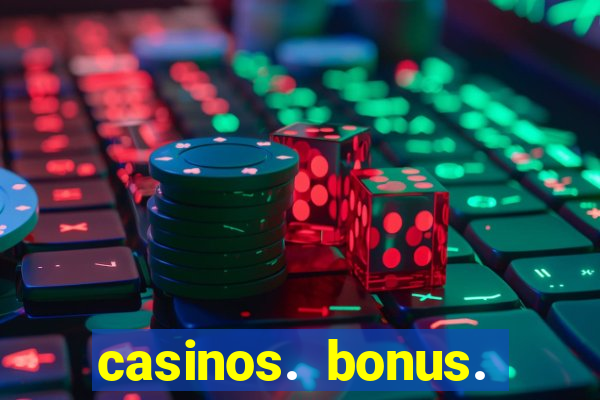 casinos. bonus. sem. deposito.