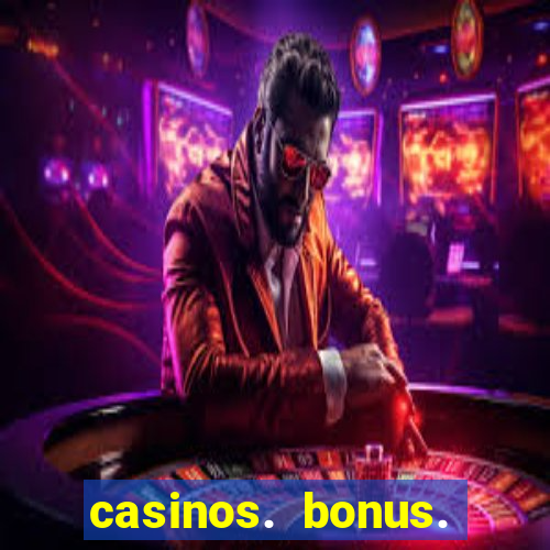 casinos. bonus. sem. deposito.