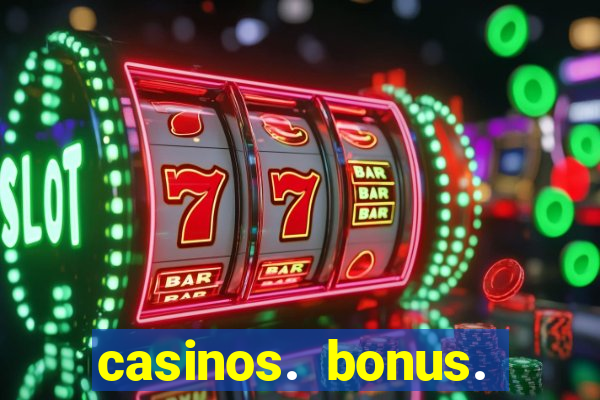 casinos. bonus. sem. deposito.