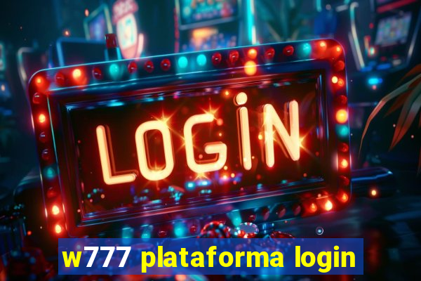 w777 plataforma login