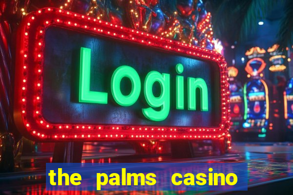 the palms casino resort vegas