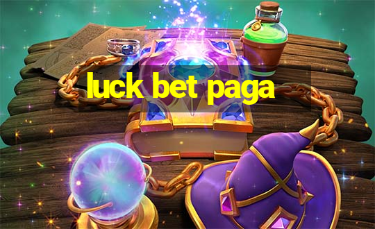 luck bet paga