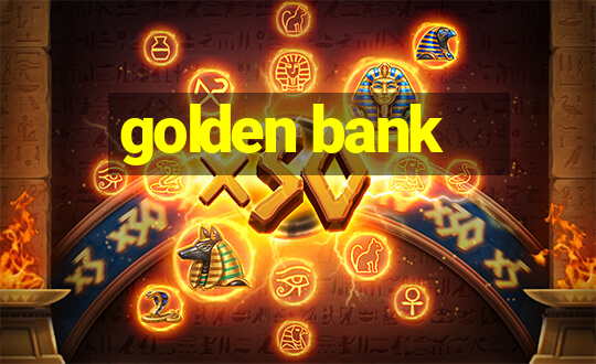 golden bank