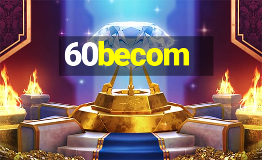 60becom