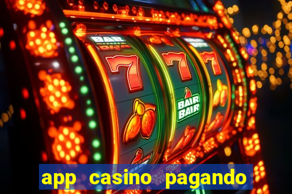 app casino pagando no cadastro