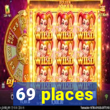 69 places