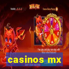 casinos mx