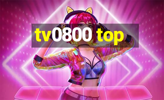 tv0800 top