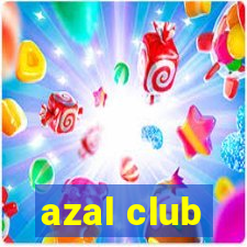 azal club