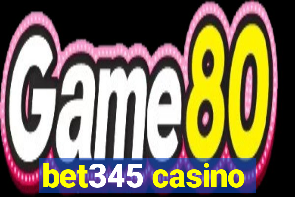 bet345 casino