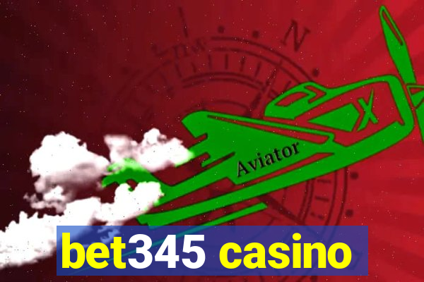 bet345 casino