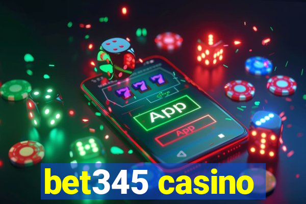 bet345 casino