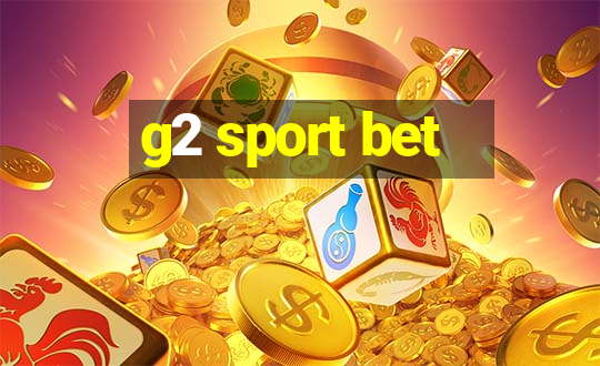 g2 sport bet