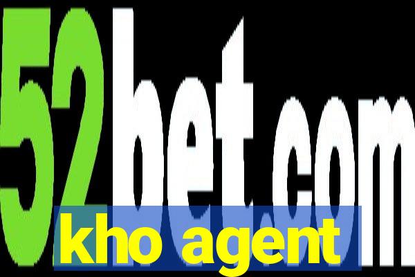 kho agent