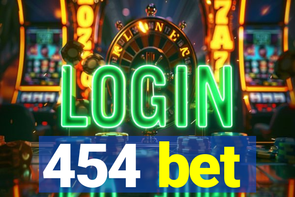 454 bet