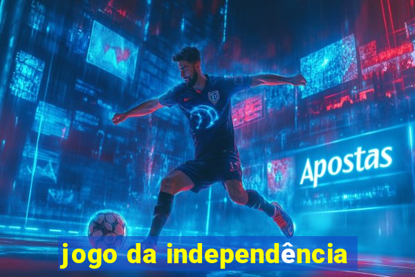 jogo da independência