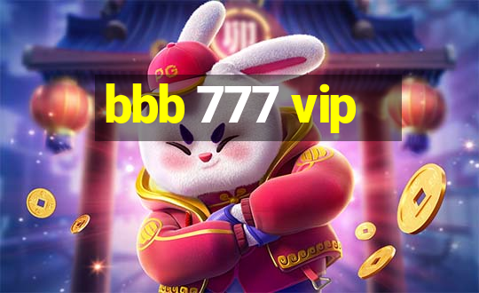 bbb 777 vip