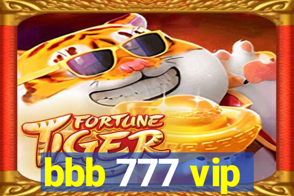 bbb 777 vip