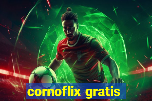 cornoflix gratis