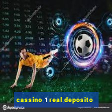 cassino 1 real deposito