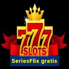 SeriesFlix gratis