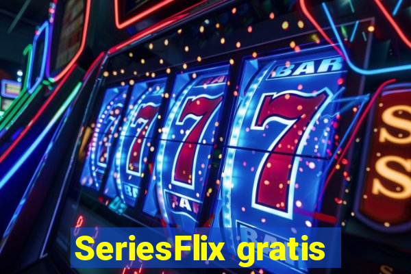 SeriesFlix gratis