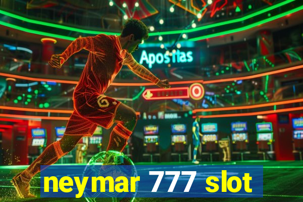 neymar 777 slot