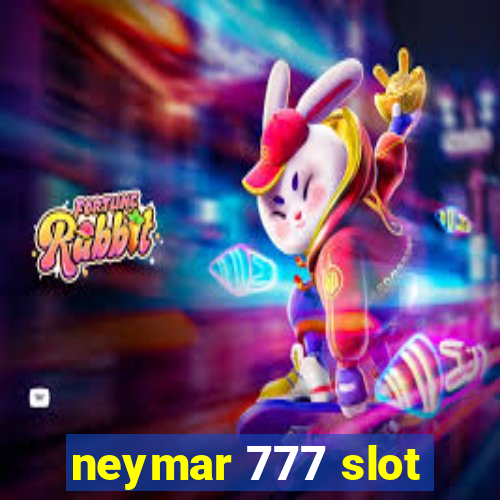 neymar 777 slot