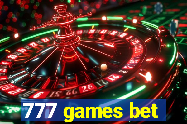 777 games bet