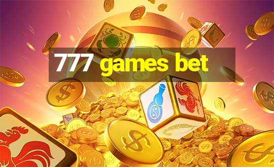 777 games bet