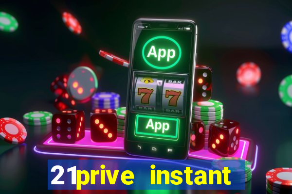 21prive instant play casino