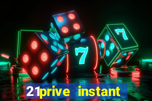 21prive instant play casino