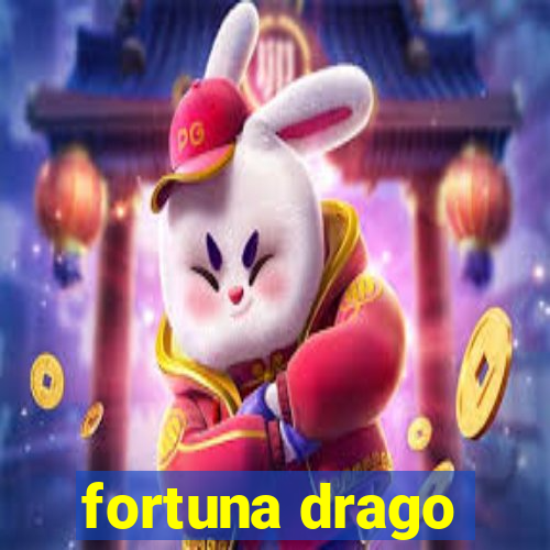 fortuna drago