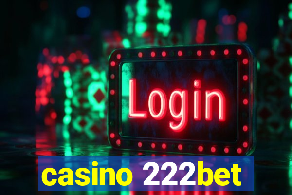 casino 222bet