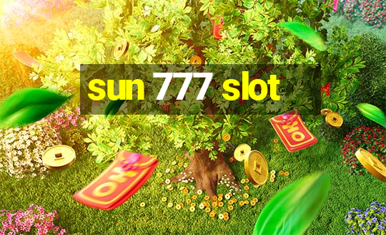 sun 777 slot