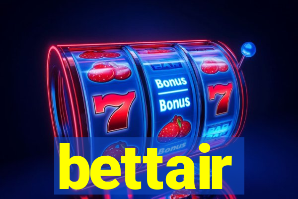 bettair