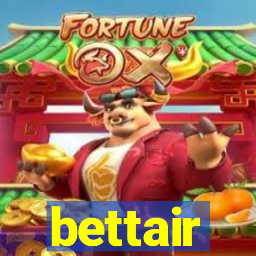 bettair