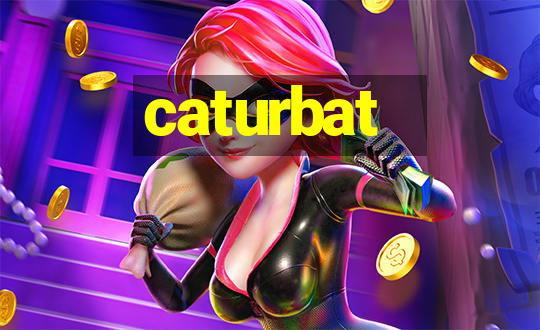 caturbat