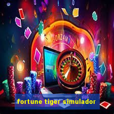 fortune tiger simulador