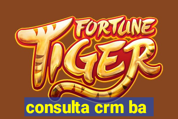 consulta crm ba