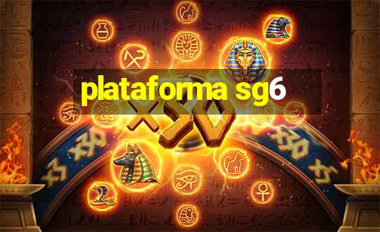 plataforma sg6