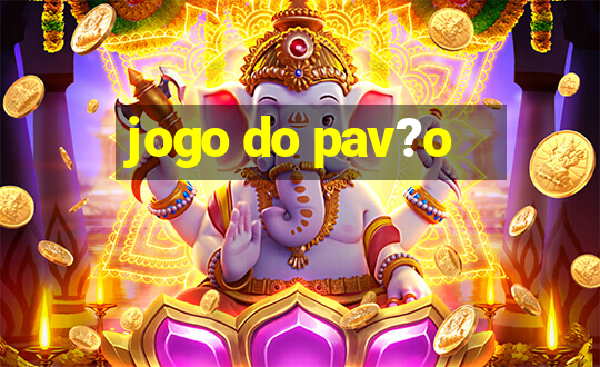 jogo do pav?o