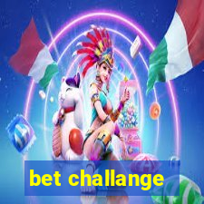 bet challange