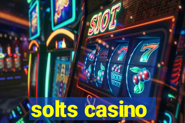 solts casino