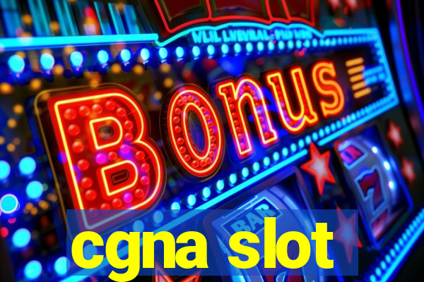 cgna slot