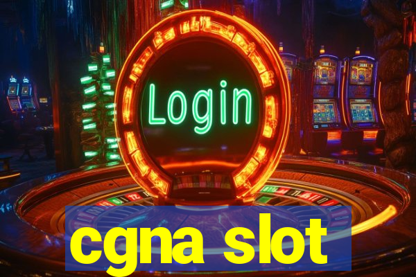 cgna slot