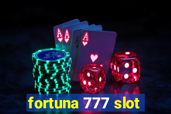 fortuna 777 slot